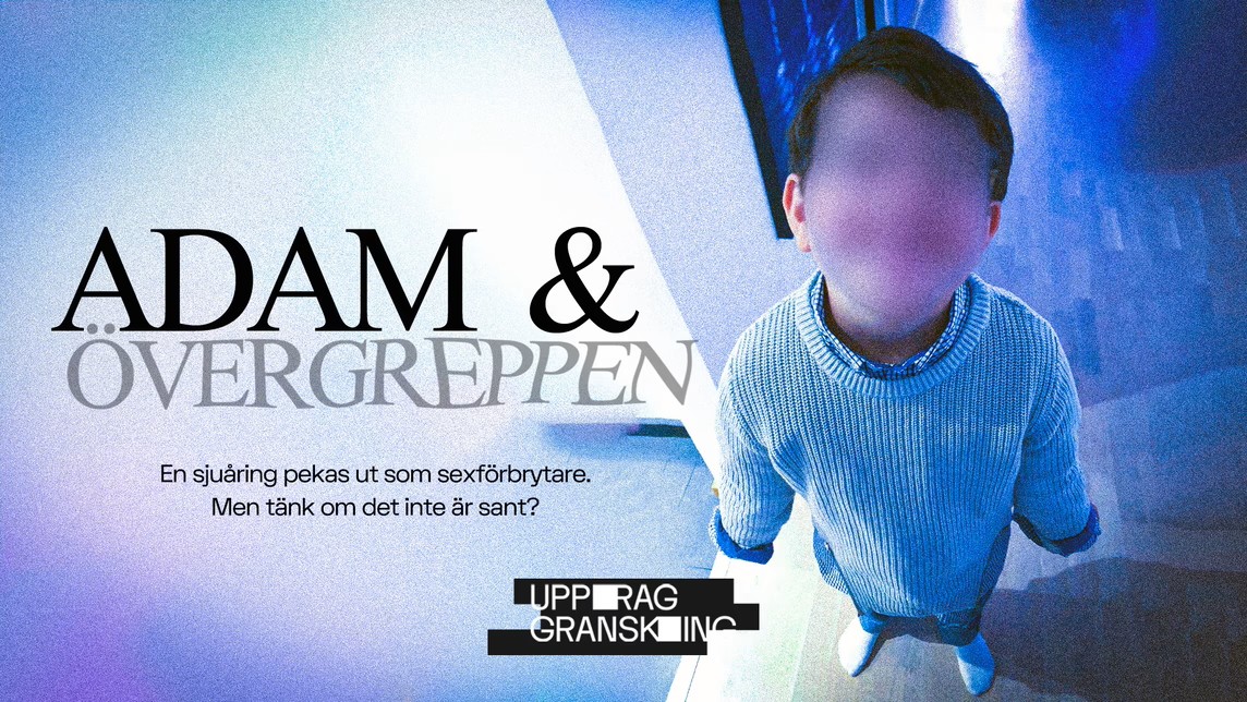 Uppdrag granskning SVT Adam och övergreppen